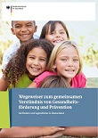 Wegeweiser Kinder- und Jugendgesundheit